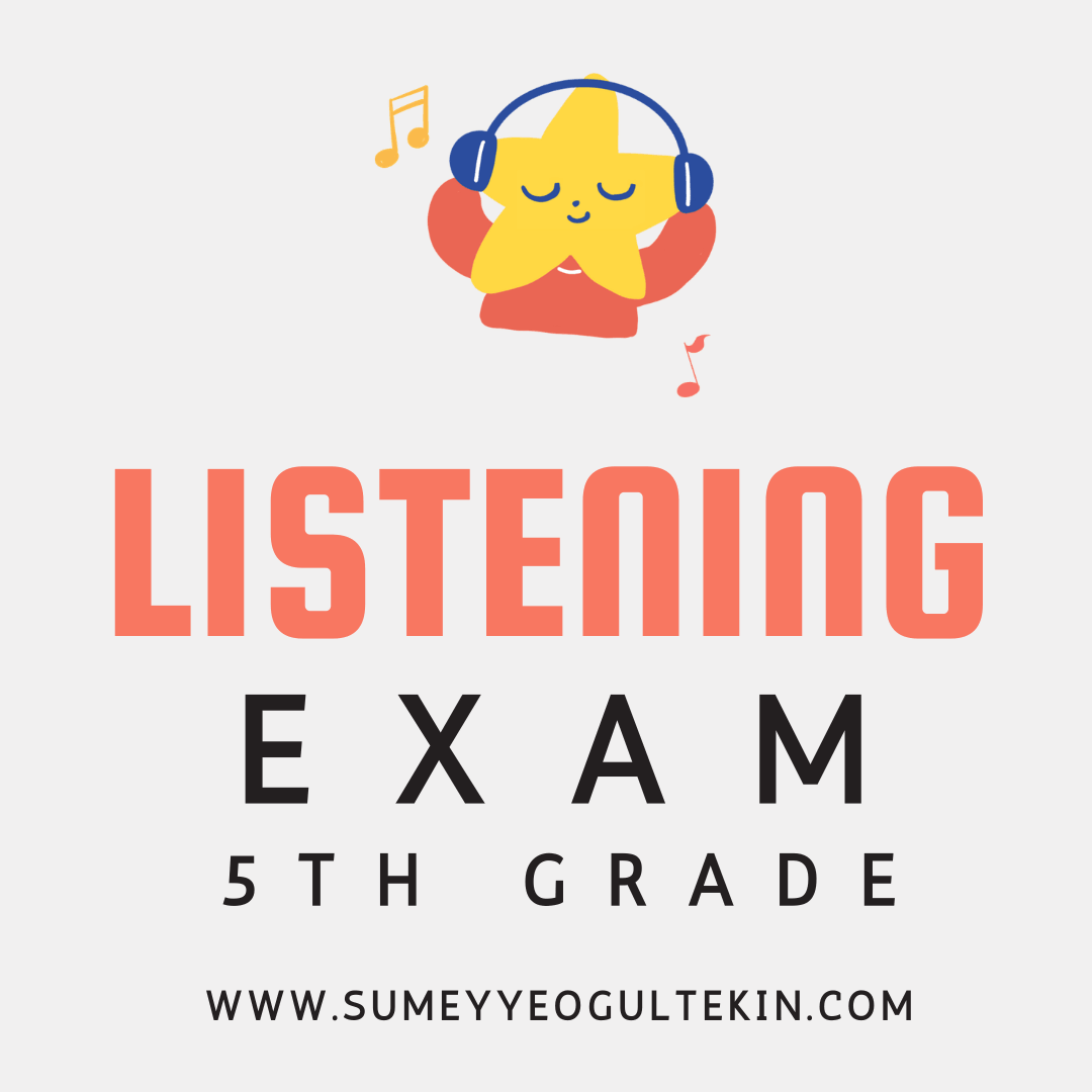5th Grade - 2nd Term - 2nd LISTENING EXAM